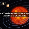 The Question of Calculating Dasa Period of Signs in Jaimini Chara Dasa