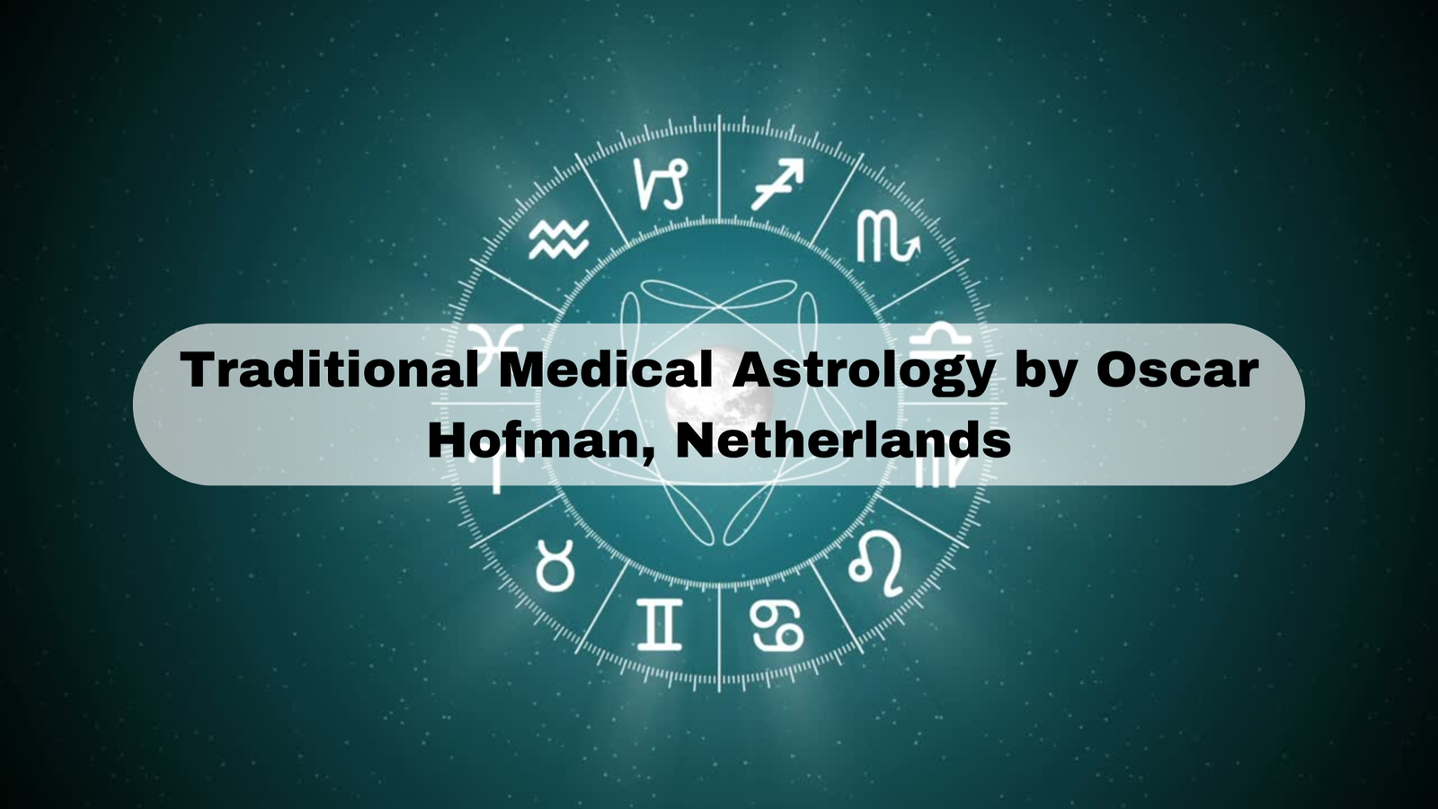 Traditional Medical Astrology by Oscar Hofman, Netherlands