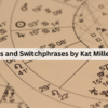 Transits and Switchphrases by Kat Miller, USA 5 Transits and Switchphrases