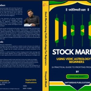 Stock Market Using Vedic Astrology for Beginners by Vinayak Bhatt (SA)