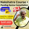 Nakshatra Course and Pendng Karma