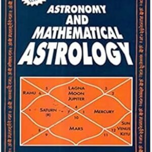 ASTRONOMY AND MATHEMATICAL ASTROLOGY