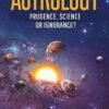 Astrology Prudence Science or Ignorance