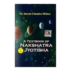 A Textbook of Nakshatra Jyotisha