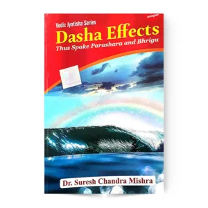 Vedic Jyotisha Series Dasha Effects 