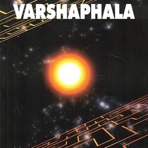 Predictive Techniques in Varshaphala: Vedic Astrology Series