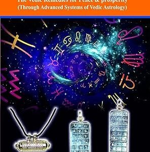 Vedic Kavach (Vedic Remedies for Peace And Prosperity through Astrology)