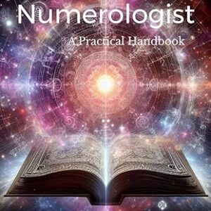 Vedic Numerologist: A Practical Handbook