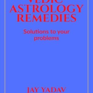 Vedic Astrology Predictions : Solutions to your problems