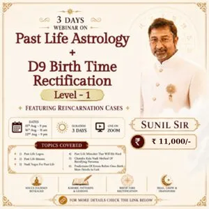 Past Life Astrology and Birth Time Rectification Webinar - Level 1