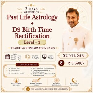 Past Life Astrology and Birth Time Rectification Webinar - Level 1